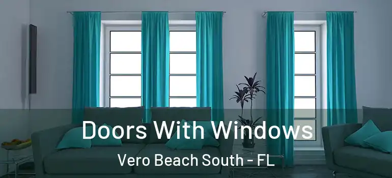Doors With Windows Vero Beach South - FL