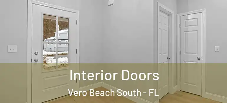 Interior Doors Vero Beach South - FL