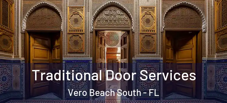 Traditional Door Services Vero Beach South - FL